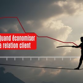 Customer-Care-Quand-economiser-coute-cher-relation-client